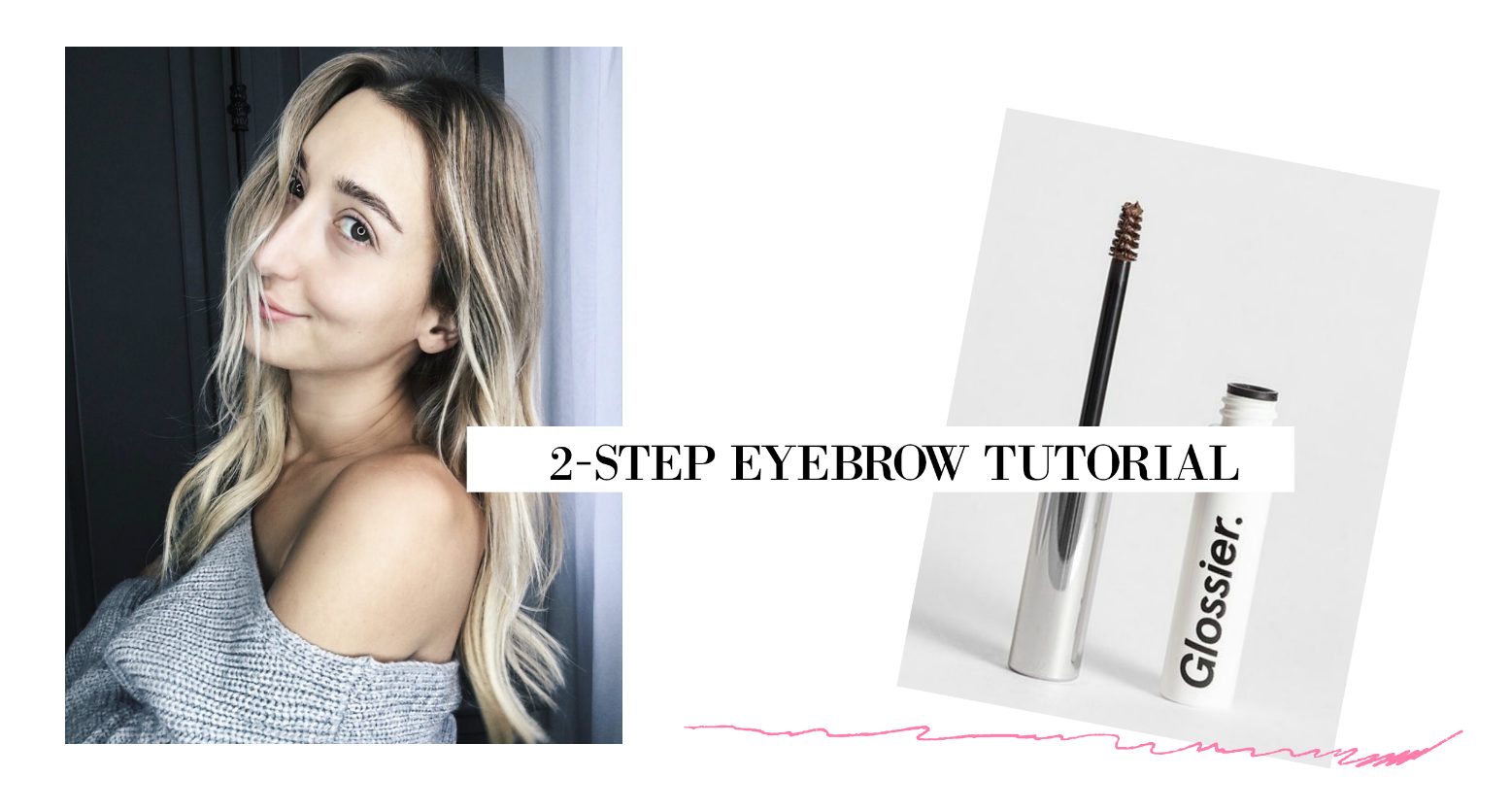 2-Step Eyebrow Tutorial: Glossier Boy Brow