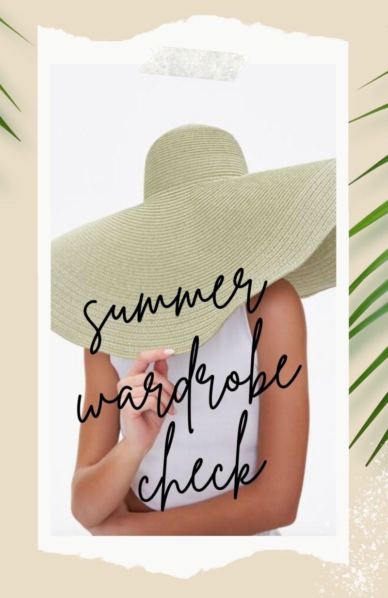 Summer Wardrobe Checklist 2021